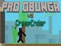 Spel Pro Obunga teen CreepEnder aanlyn