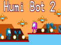 Spel Humi Bot 2 aanlyn