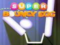 Spel Super Bounce-Ei aanlyn