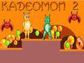 Spel Kadeomon 2 aanlyn