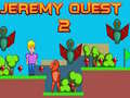 Spel Jeremy Quest 2 aanlyn