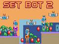 Spel Set Bot 2 aanlyn