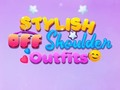 Spel BFF: Stylvolle Off-Shoulder Klere aanlyn