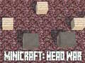 Spel Minicraft: Hoofdeoorlog aanlyn