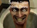 Spel Skibidi Toilet Wiskunde Grap aanlyn