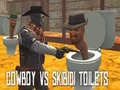 Spel Cowboy teen Skibidi-toilette aanlyn