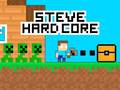 Spel Steve Hard Core aanlyn