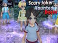 Spel Vreesaanjende Joker: Spookhuis aanlyn